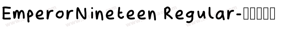 EmperorNineteen Regular字体转换